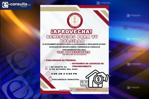 Panotla lanza campaña de descuentos en rezagos de predial y licencias de funcionamiento