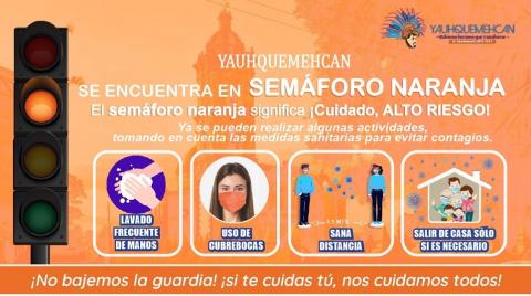 Pese al semáforo naranja Yauhquemehcan insiste en las medidas preventivas