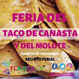 Invitan al festival gastronómico del taco y el molote en Tlaxcala Feria 2019