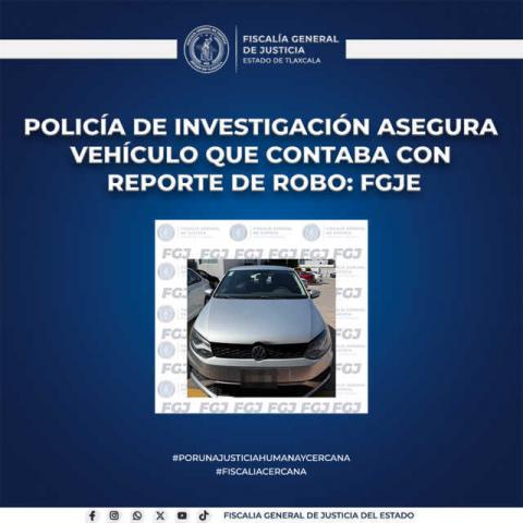 Policía de investigación asegura vehículo que contaba con reporte de robo: FGJE