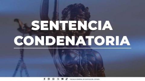 Acusado de feminicidio, es sentenciado a 55 años de prisión: FGJE