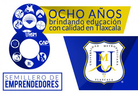 Octavo aniversario de la Universidad Metropolitana de Tlaxcala