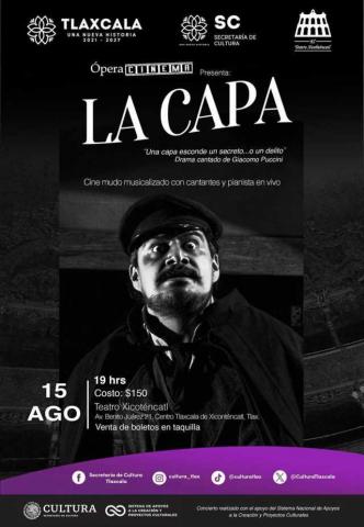 Cine mudo y ópera en vivo se fusionan en Tlaxcala con la presentación de "La Capa"