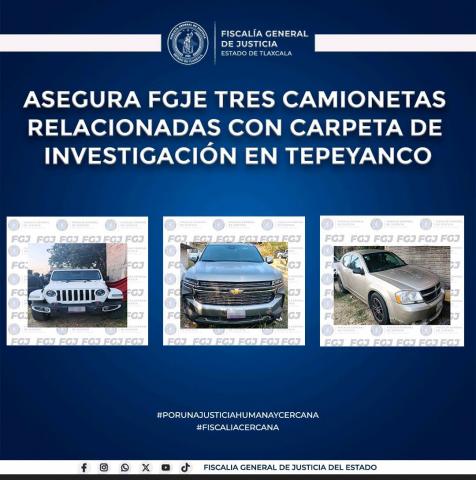 Aseguran tres vehículos con reporte de carpetas de investigación en Tepeyanco