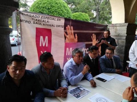Insisten MXM que no olvidan la traición del SNTE en Tlaxcala