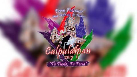 Feria Patronal San Antonio De Padua Calpulalpan 2019 Tu Fiesta, Tu Feria