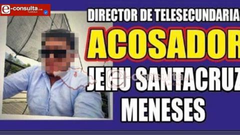 Acusan a director de Telesecundarias por presuntos casos de acoso y abuso de funciones
