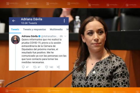 Le da Covid-19 a la diputada Adriana Dávila Fernández