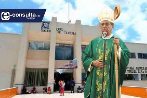 Pésimos servicios de salud en Tlaxcala revela Obispo