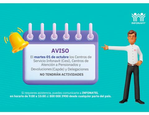 CENTROS DE SERVICIO INFONAVIT PERMANECERÁN CERRADOS EL 1 DE OCTUBRE