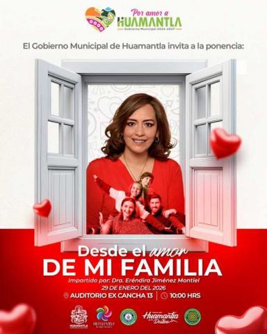 Gobierno Municipal de Huamantla invita a la ponencia “Desde El Amor De Mi Familia”