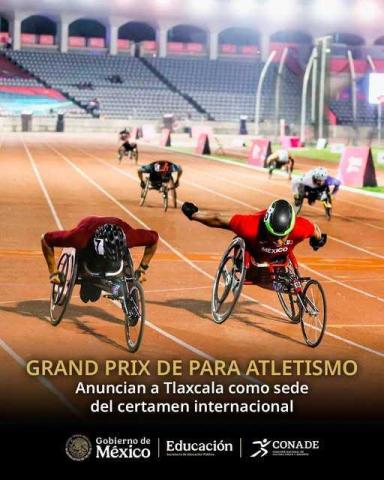 Tlaxcala será sede del Grand Prix Mundial de Para Atletismo 2026